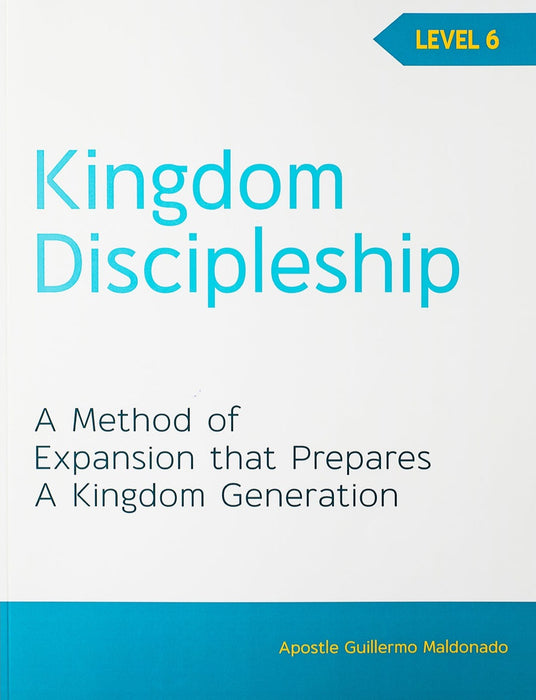 Kingdom Discipleship Level 6 - Manual
