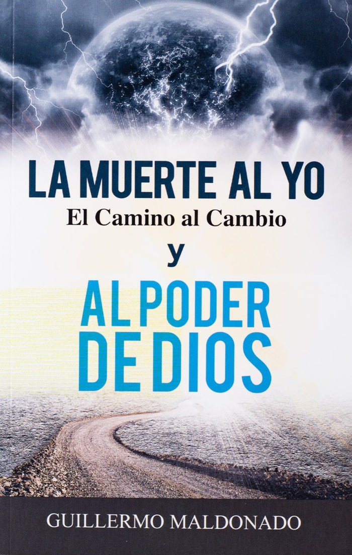 La Muerte Al Yo: El Camino Al Cambio y El Poder de Dios - Libro Digital