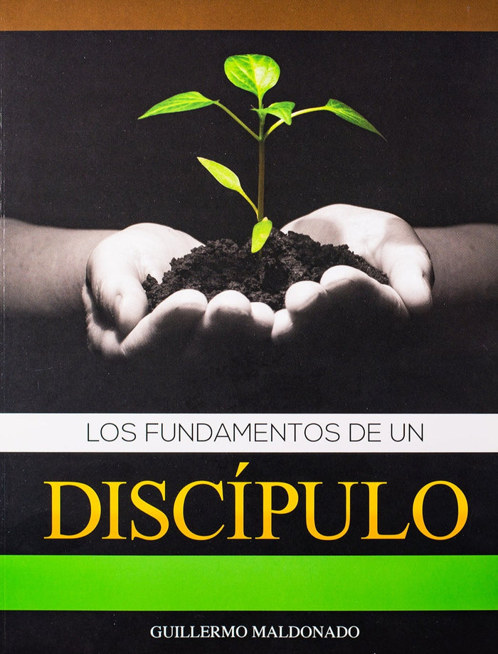 Los Fundamentos de un Discípulo - Manual