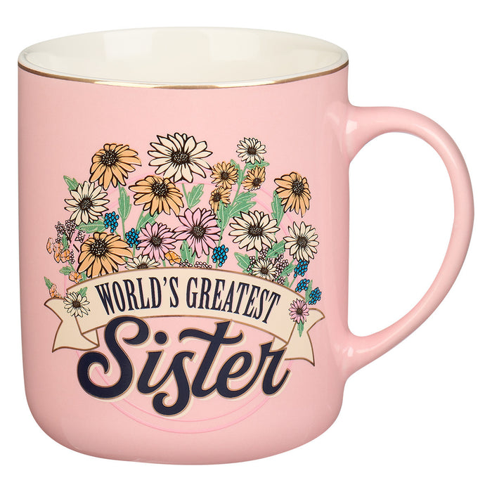 Mug - World's Greatest Sister Pink Daises Ceramic Coffee Mug