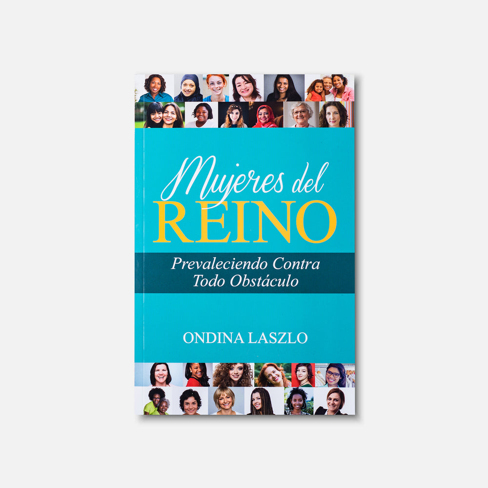 Mujeres del Reino: Prevaleciendo Contra Todo Obstáculo - Libro