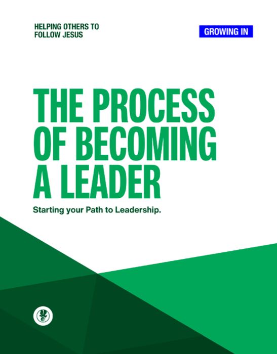The Process of Becoming a Leader - Growing In - Digital Manual