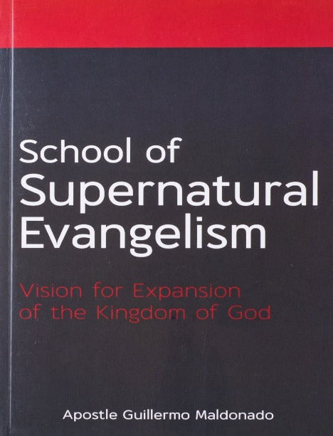 Escuela De Evangelismo / School of Supernatural Evangelism - Manual