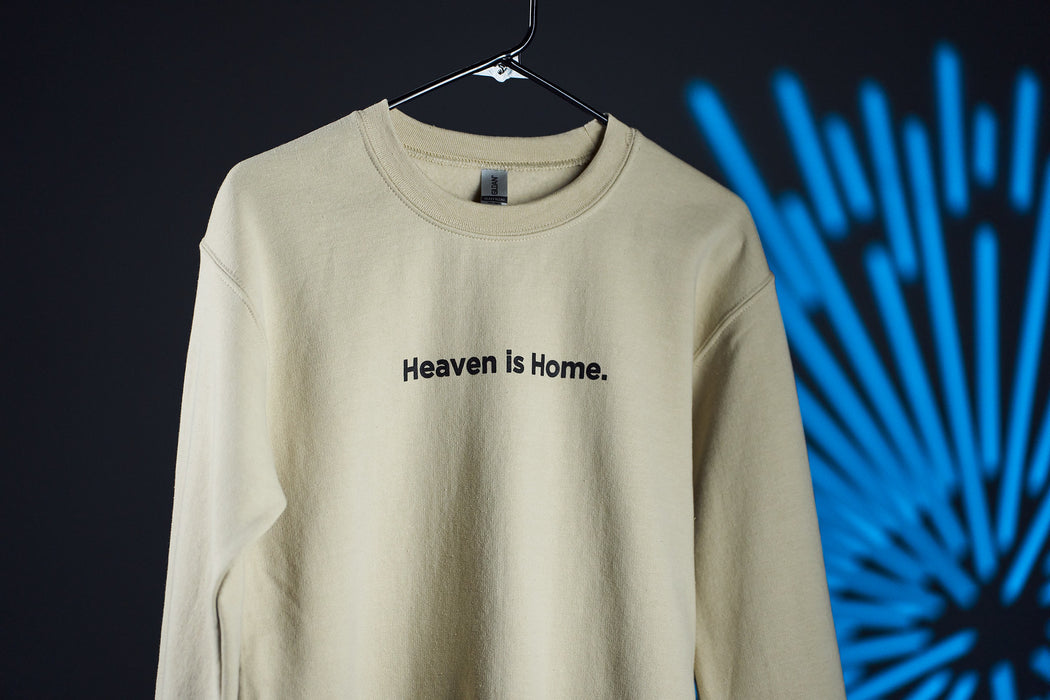 Heaven Is Home Sweatshirt