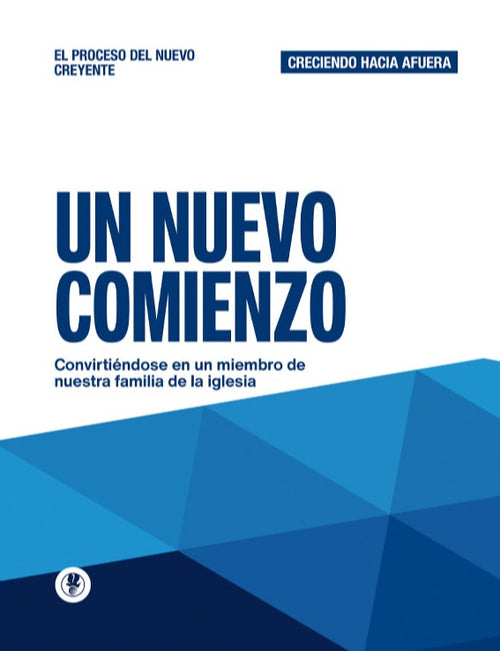 Un Nuevo Comienzo - Creciendo Hacia Afuera - Manual